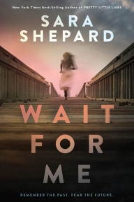 Best books download Wait for Me English version by Sara Shepard 9781454945789