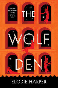 Title: The Wolf Den, Author: Elodie Harper
