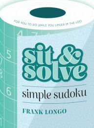 Title: Sit & Solve Simple Sudoku, Author: Frank Longo