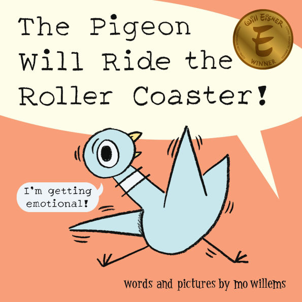 The Pigeon Will Ride the Roller Coaster!