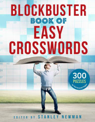 Title: Blockbuster Book of Easy Crosswords, Author: Stanley Newman