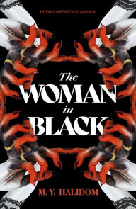 Title: The Woman in Black, Author: M.Y. Halidom