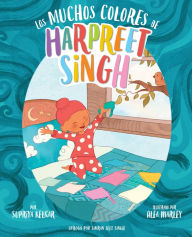 Title: Los muchos colores de Harpreet Singh (Spanish Edition), Author: Supriya Kelkar