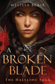 Ebook mobile phone free download A Broken Blade DJVU MOBI by Melissa Blair