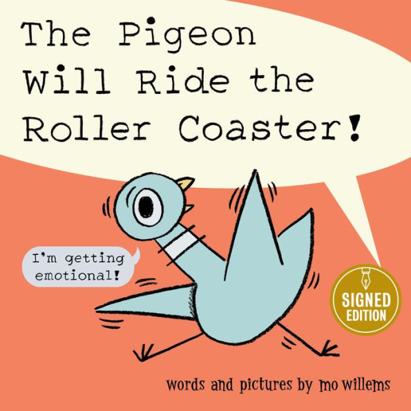The Pigeon Will Ride the Roller Coaster! (Signed Book)