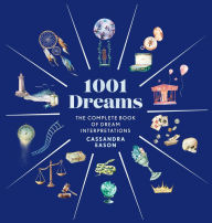 Ebooks in greek download 1001 Dreams: The Complete Book of Dream Interpretations by Cassandra Eason 9781454948469 ePub in English