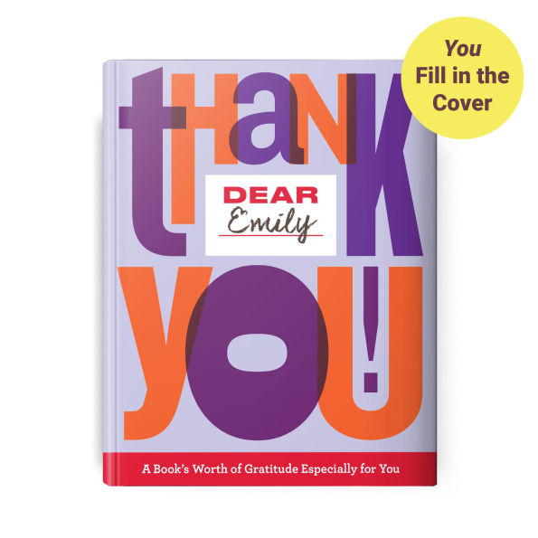 Dear You: Thank You!: A Book's Worth of Gratitude Especially for You