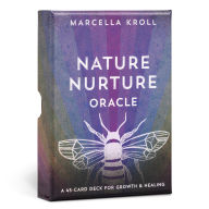 Title: Nature Nurture Oracle: A 45-Card Deck for Growth & Healing, Author: Marcella Kroll