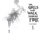 Alternative view 8 of For Girls Who Walk through Fire