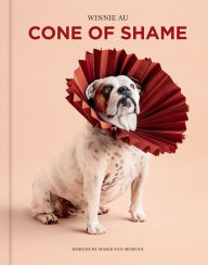 Title: Cone of Shame, Author: Winnie Au