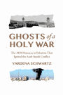 Ghosts of a Holy War: The 1929 Massacre in Palestine That Ignited the Arab-Israeli Conflict
