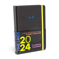 Title: Time Lines: A Year of Quotes from Classic Literature 17-Month 2024 Planner