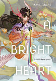 Title: A Bright Heart, Author: Kate Chenli