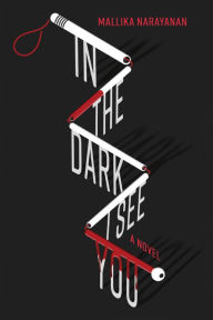 Free ebook download link In the Dark I See You: A Novel FB2 (English literature) by Mallika Narayanan