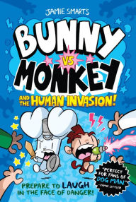 Books free online no download Bunny vs. Monkey and the Human Invasion DJVU ePub FB2 9781454950363 (English Edition) by Jamie Smart