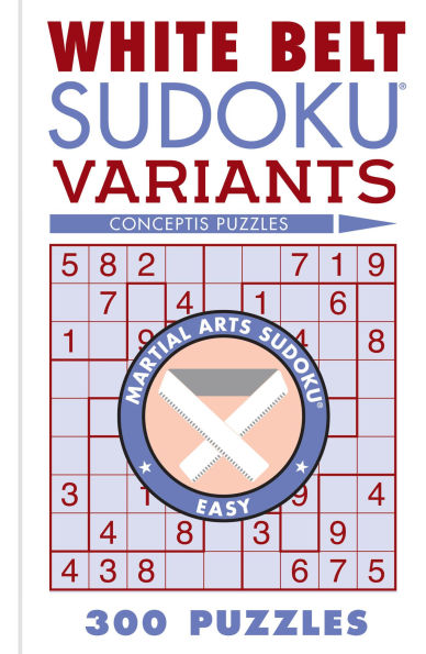 White Belt Sudoku Variants: 300 Puzzles