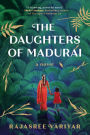 The Daughters of Madurai: A Novel