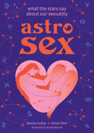 Title: Astrosex: What the Stars Say About Our Sexuality, Author: Amina Sutter