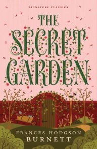 Title: The Secret Garden, Author: Frances Hodgson Burnett