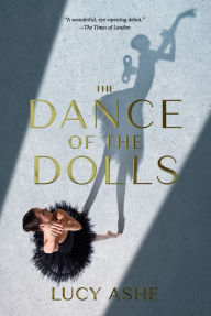 Title: The Dance of the Dolls, Author: Lucy Ashe