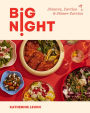 Big Night: Dinners, Parties & Dinner Parties