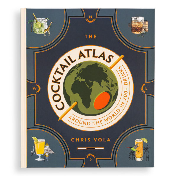 the Cocktail Atlas: Around World 200+ Drinks - A Book