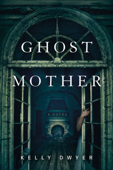 Ghost Mother: A Novel