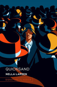 Title: Quicksand, Author: Nella Larsen