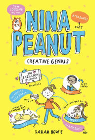 Title: Nina Peanut: Creative Genius, Author: Sarah Bowie