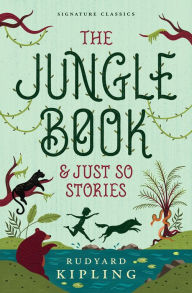 The Jungle Book & Just So Stories