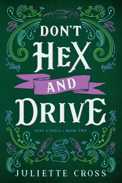 Don't Hex and Drive: Stay A Spell Book 2