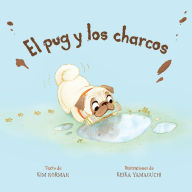 Title: El pug y los charcos (Spanish Edition), Author: Kim Norman