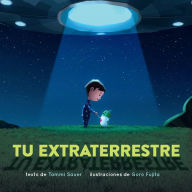 Title: Tu extraterrestre (Spanish Edition), Author: Tammi Sauer