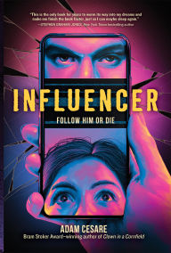 Title: Influencer, Author: Adam Cesare