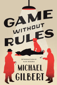 Download books free pdf Game Without Rules (English Edition) by Michael Gilbert, Alex Segura 9781454954262