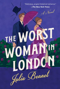 Best ebook forums download ebooks The Worst Woman in London by Julia Bennet  9781454954484 in English