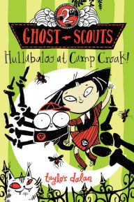 Title: Hullabaloo at Camp Croak!, Author: Taylor Dolan