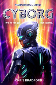 Title: Cyborg, Author: Chris Bradford
