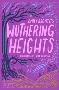 Free online pdf ebook downloads Emily Bronte's Wuthering Heights  by Emily Brontë, Tanya Landman