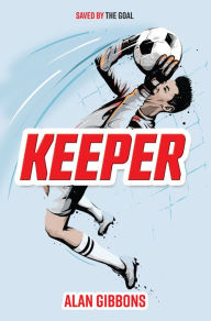 Title: Keeper, Author: Alan Gibbons