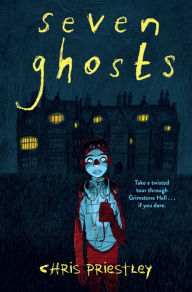 Ebook free download deutsch epub Seven Ghosts (English literature) by Chris Priestley