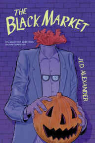 Title: The Black Market, Author: Jed Alexander