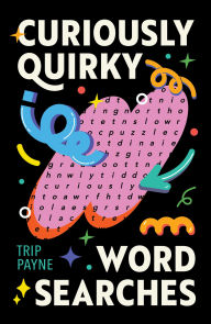 Title: Curiously Quirky Word Searches, Author: Trip Payne