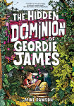 Alternative view 1 of The Hidden Dominion of Geordie James