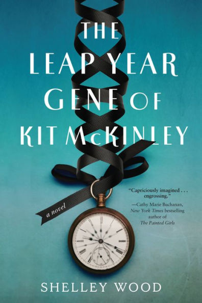 The Leap Year Gene of Kit McKinley: A Novel