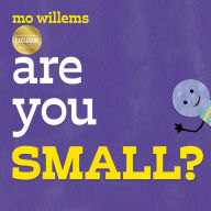 Books to download on ipad Are You Small? 9781454956433 by Mo Willems (English Edition) RTF