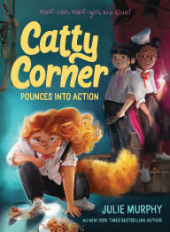 Title: Catty Corner Pounces into Action, Author: Julie Murphy