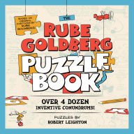 Title: The Rube Goldberg Puzzle Book, Author: Robert Leighton
