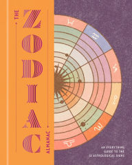 Epub bud download free books The Zodiac Almanac: An Everything Guide to the 12 Astrological Signs by Various Authors PDB MOBI