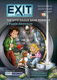 Title: The Mysterious Bank Robbery: A Puzzle Adventure, Author: Anna Maybach